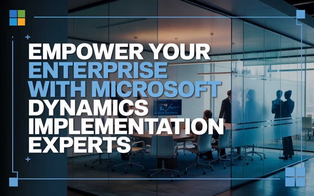 Microsoft Dynamics Implementation Experts