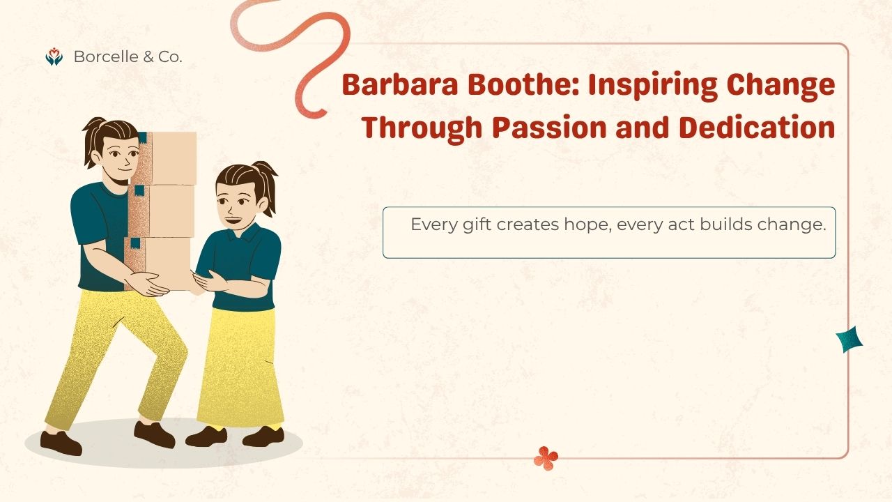Barbara Boothe: Inspiring Change Through Passion and Dedication